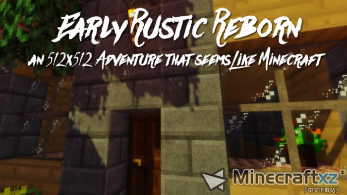 早期重生Early Rustic Reborn x512 Resource Pack-1