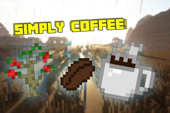 简单咖啡simply Coffee Mod Minecraft中文下载站